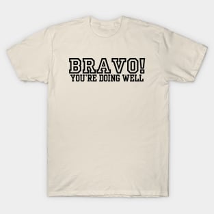 Bravo! T-Shirt